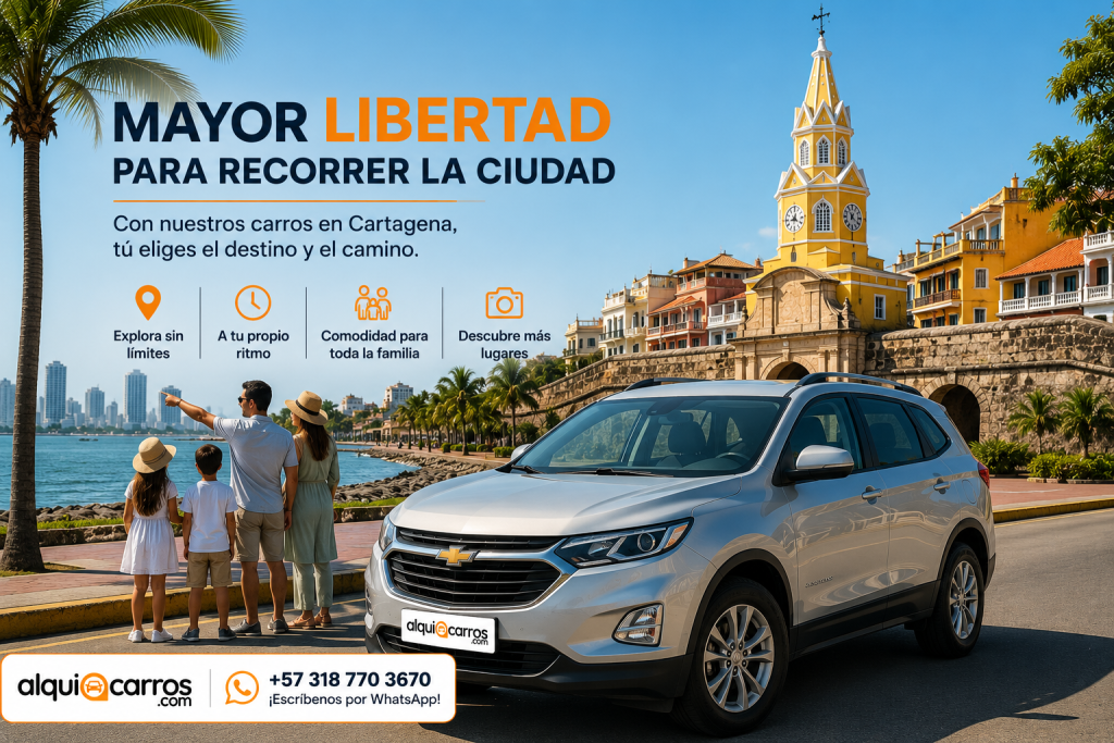 Carros Cartagena para recorrer la ciudad con mayor libertad en familia y descubrir sus principales atractivos turísticos